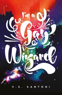 Book Cover for I'm a Gay Wizard by V S Santoni