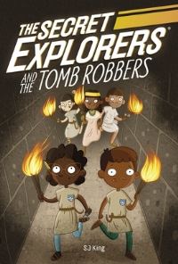 Book Cover for The Secret Explorers and the Tomb Robbers by SJ King