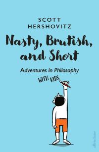 Book Cover for Nasty, Brutish, and Short by Scott Hershovitz