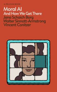 Book Cover for Moral AI by Jana Schaich Borg, Walter SinnottArmstrong, Vincent Conitzer