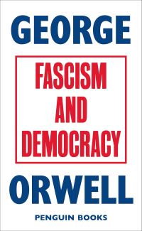 Book Cover for Fascism and Democracy by George Orwell