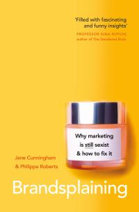 Book Cover for Brandsplaining by Jane Cunningham, Philippa Roberts