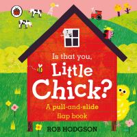 Book Cover for Is That You, Little Chick? by Rob Hodgson