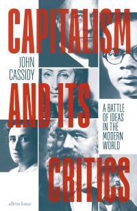Book Cover for Capitalism and Its Critics by John Cassidy