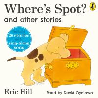 Book Cover for Where's Spot? And Other Stories by Eric Hill, Eric Hill