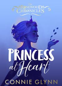 Book Cover for Princess at Heart by Connie Glynn
