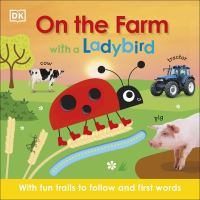 Book Cover for On the Farm With a Ladybird by Dawn Sirett
