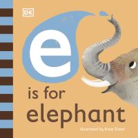 Book Cover for E Is for Elephant by Kate Slater
