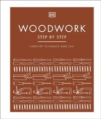 Book Cover for Woodwork Step by Step by Alan Bridgewater