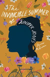 Book Cover for The Invincible Summer of Juniper Jones by Daven McQueen
