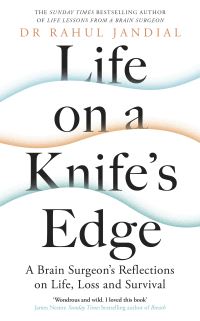 Book Cover for Life on a Knife's Edge by Rahul Jandial