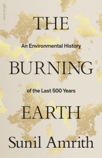 Book Cover for The Burning Earth by Sunil Amrith