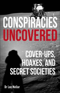 Book Cover for Conspiracies Uncovered by Lee Mellor