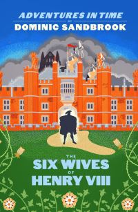 Book Cover for The Six Wives of Henry VIII by Dominic Sandbrook