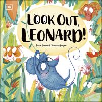 Book Cover for Look Out, Leonard! by Jessie James