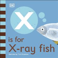 Book Cover for X Is for X-Ray Fish by Marc Pattenden