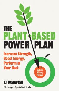 Book Cover for The Plant-Based Power Plan by T J Waterfall
