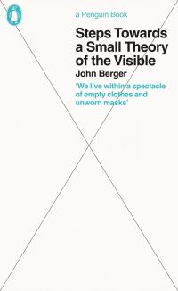 Book Cover for Steps Towards a Small Theory of the Visible by John Berger