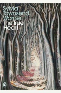 Book Cover for The True Heart by Sylvia Townsend Warner