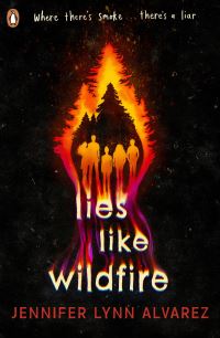 Book Cover for Lies Like Wildfire by Jennifer Lynn Alvarez