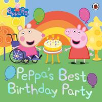 Book Cover for Peppa's Best Birthday Party by Lauren Holowaty, Neville Astley, Mark Baker