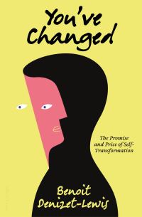 Book Cover for You've Changed by Benoit DenizetLewis