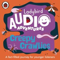 Book Cover for Creepy Crawlies by Ben Bailey Smith, Sophie Aldred