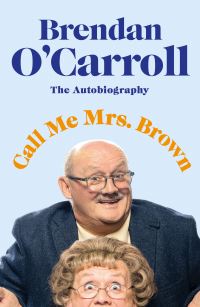 Book Cover for Call Me Mrs Brown by Brendan OCarroll
