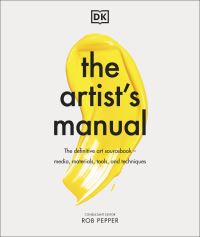 Book Cover for The Artist's Manual by Rob Pepper