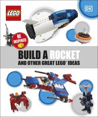 Book Cover for Build a Rocket and Other Great LEGO Ideas by LEGO koncernen Denmark