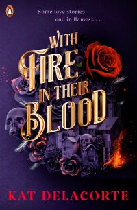 Book Cover for With Fire in Their Blood by Kat Delacorte