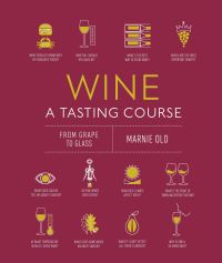 Book Cover for Wine a Tasting Course by Marnie Old