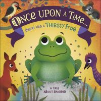 Book Cover for Once Upon a Time...there Was a Thirsty Frog by Maja Andersen