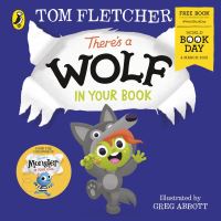 Book Cover for There's a Wolf in Your Book by Tom Fletcher