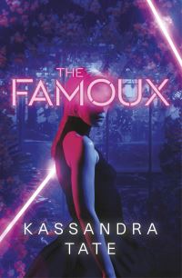 Book Cover for The Famoux by Kassandra Tate