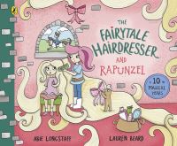 Book Cover for The Fairytale Hairdresser and Rapunzel by Abie Longstaff