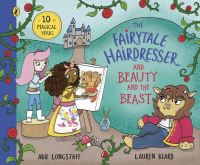 Book Cover for The Fairytale Hairdresser and Beauty and the Beast by Abie Longstaff