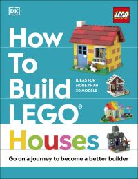 Book Cover for How to Build LEGO Houses by Hannah Dolan, Jessica Farrell
