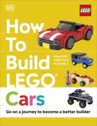 Book Cover for How to Build LEGO Cars by Hannah Dolan, Nate Dias