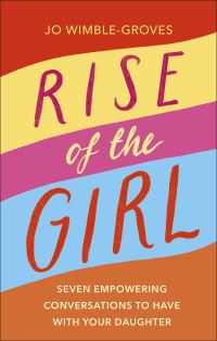 Book Cover for Rise of the Girl by Jo WimbleGroves
