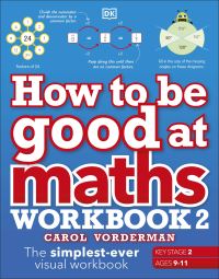 Book Cover for How to Be Good at Maths. Workbook 2 by Carol Vorderman