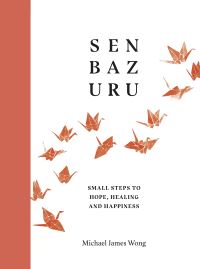 Book Cover for Senbazuru by Michael James Wong