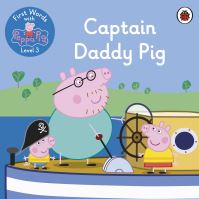 Book Cover for First Words With Peppa Level 3 - Captain Daddy Pig by Peppa Pig