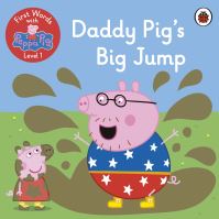 Book Cover for First Words With Peppa Level 1 - Daddy Pig's Big Jump by Peppa Pig