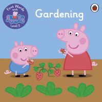 Book Cover for First Words With Peppa Level 5 - Gardening by Peppa Pig