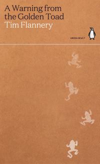 Book Cover for A Warning from the Golden Toad by Tim F Flannery