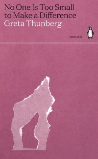 Book Cover for No One Is Too Small to Make a Difference by Greta Thunberg