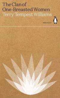 Book Cover for The Clan of One-Breasted Women by Terry Tempest Williams