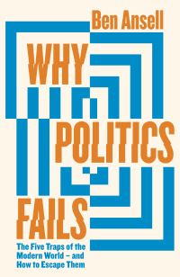Book Cover for Why Politics Fails by Ben W. Ansell 
