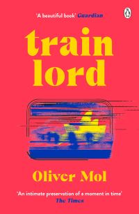 Book Cover for Train Lord by Oliver Mol